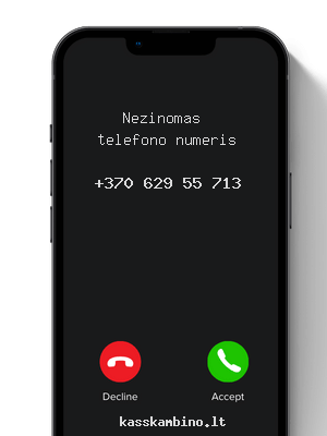 nezinomo telefono numerio 37062955713 skambinimas